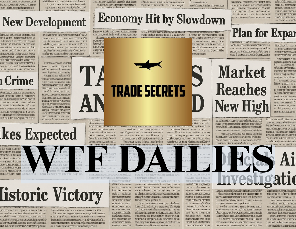 WTF Dailies July 14, 2025